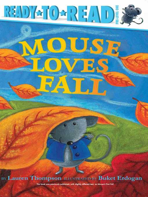 Title details for Mouse Loves Fall by Lauren Thompson - Wait list